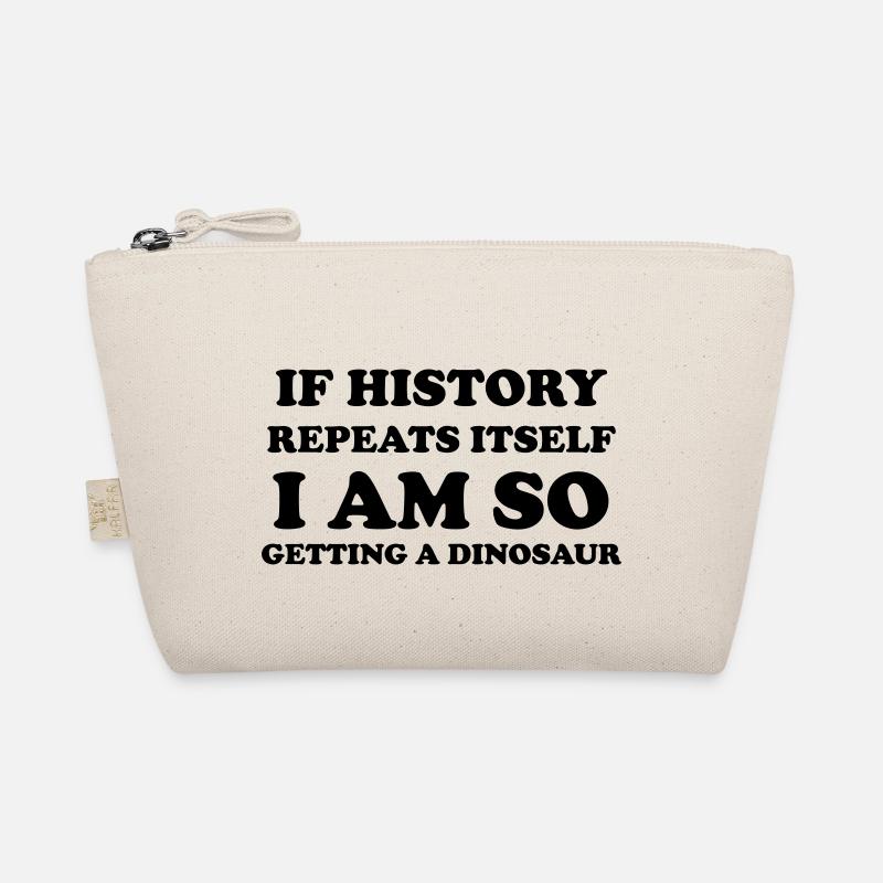 If history repeats itself I am so getting a dino Organic Pouch
