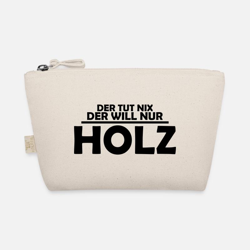Der tut nix, der will nur Holz Bio-Täschchen