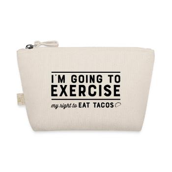 I'm Going To Exercise My Right To Eat Tacos - Organic Pouch - nature - Front