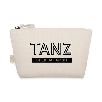 Tanz oder gar nicht - Bio-Täschchen - Natur - Vorne