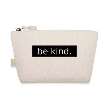 be kind - Bio-Täschchen - Natur - Vorne