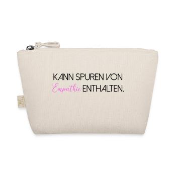 Kann Spuren von Empathie enthalten Spruch Schrift - Bio-Täschchen - Natur - Vorne