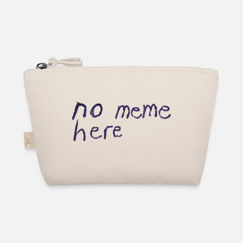 no meme here Bio-Täschchen