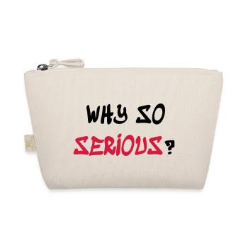 Why so serious - Bio-Täschchen - Natur - Vorne