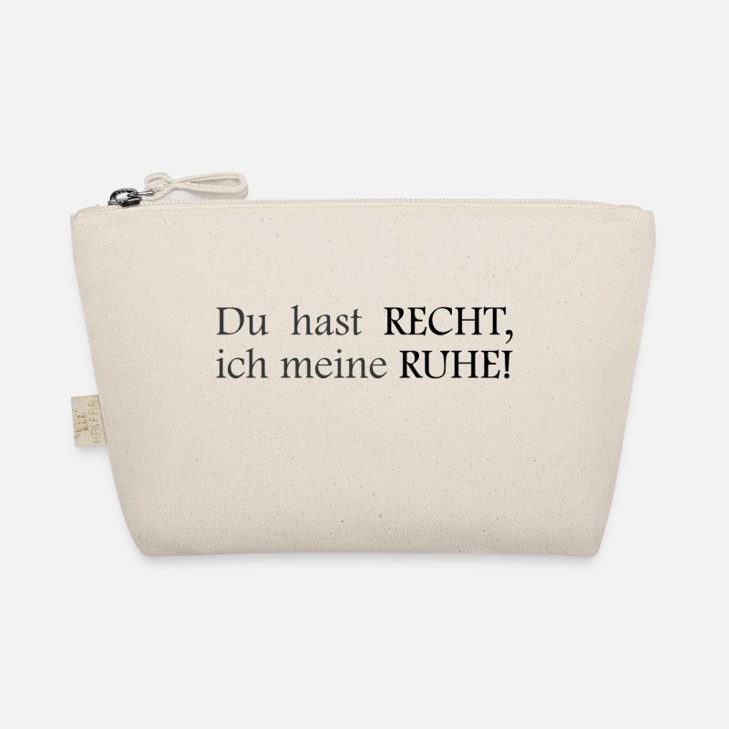 Du hat Recht, ich meine Ruhe! - Bio-Täschchen - Natur