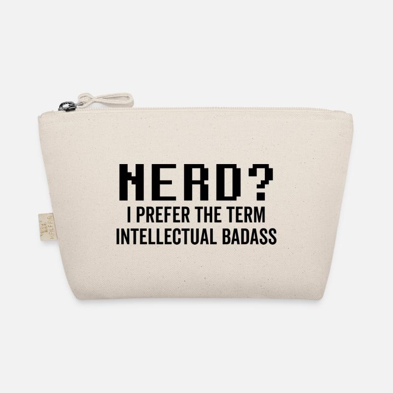 Nerd I Prefer the Term Intellectual Badass Bio-Täschchen