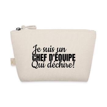 je suis un chef d´equipe qui déchire Cadeau - Trousse biologique - nature - Devant
