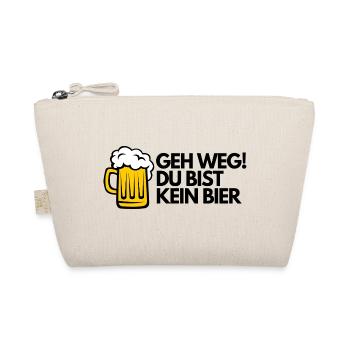 GEH WEG! DU BIST KEIN BIER! - Bio-Täschchen - Natur - Vorne