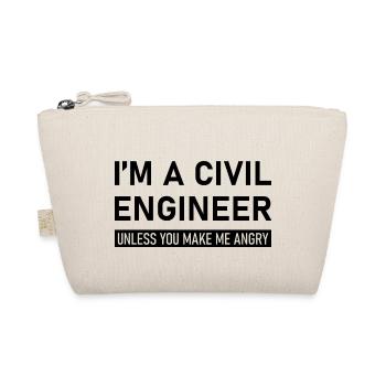 I'm A Civil Engineer Unless You Make Me Angry - Bio-Täschchen - Natur - Vorne