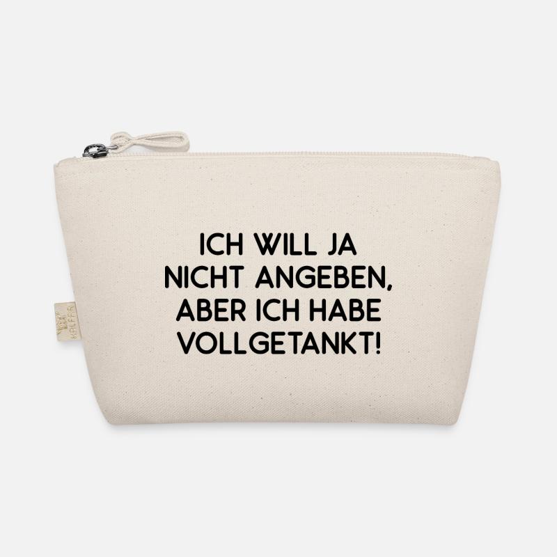 Will Ja Nicht Angeben Aber Ich Habe Vollgetankt - Bio-Täschchen - Natur