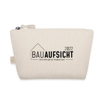 Bauaufsicht 2022-Jetzt wird genau hingeschaut/dunk - Bio-Täschchen - Natur - Vorne