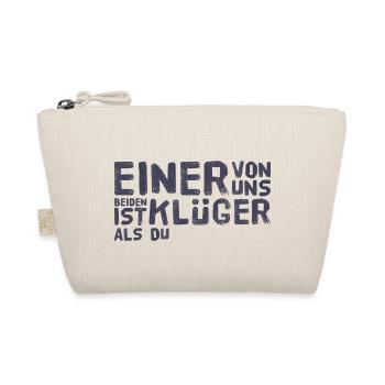 EINER VON UNS BEIDEN IST KLÜGER ALS DU +++ NEU !!! - Bio-Täschchen - Natur - Vorne