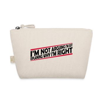 I m not arguing - Organic Pouch - nature - Front
