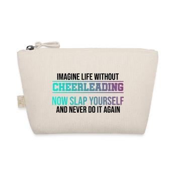 Imagine Life Without Cheerleading Now Slap Yoursel - Bio-Täschchen - Natur - Vorne