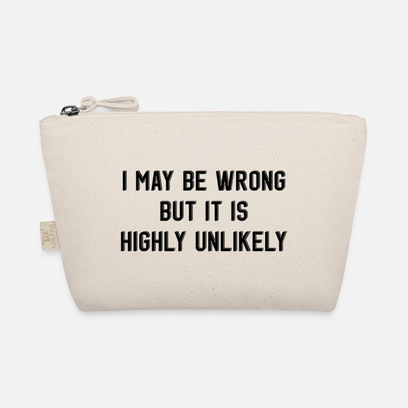 may be wrong lustiger Spruch Party Englisch Bio-Täschchen