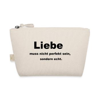 Liebe muss nicht perfekt sein - Bio-Täschchen - Natur - Vorne