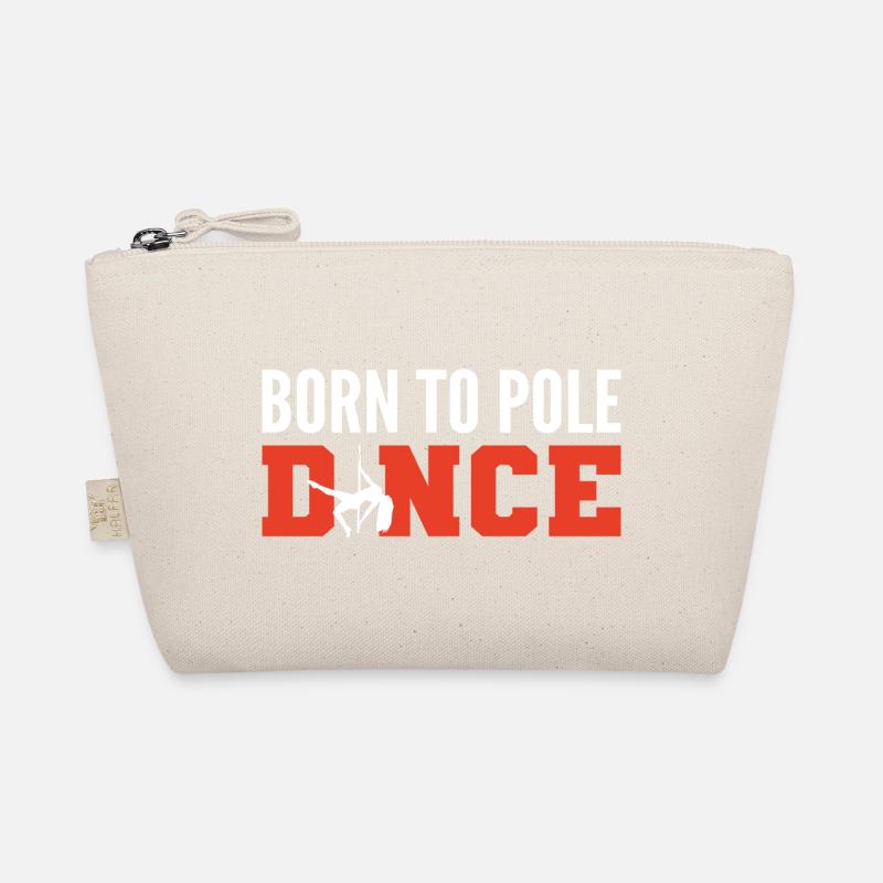 Born Pole Dance Dance Choreographer Gift Organic Pouch