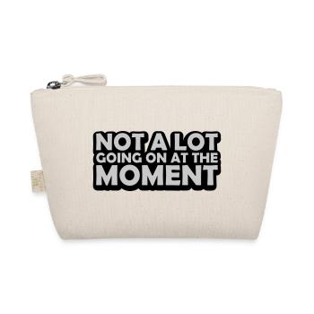 Not much going on - Organic Pouch - nature - Front