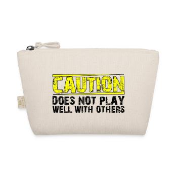 Caution Does Not Play Well With Others 27 - Organic Pouch - nature - Front