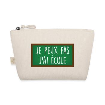 Je peux pas j'ai école / humour rentrée des classe - Trousse biologique - nature - Devant