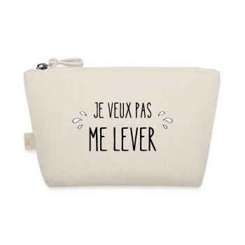 je veux pas me lever - Trousse biologique - nature - Devant