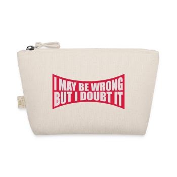 I may be wrong - Organic Pouch - nature - Front