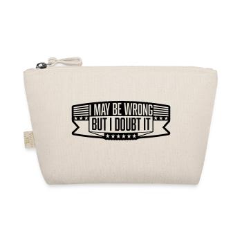 I may be wrong - Organic Pouch - nature - Front
