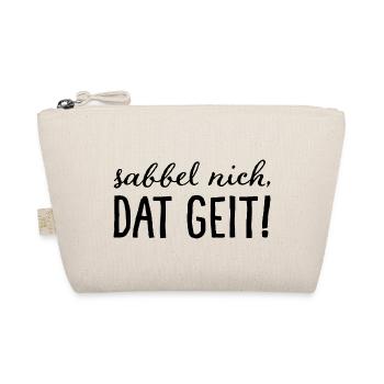 Sabbel nich, dat geit! - Organic Pouch - nature - Front
