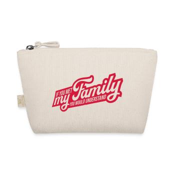 you would understand quote - Organic Pouch - nature - Front