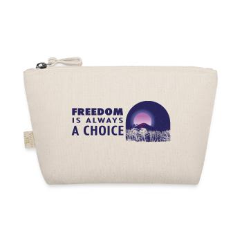 Freedom is always a choice - Organic Pouch - nature - Front