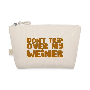 Don't Trip Over My Weiner 3 - Organic Pouch - nature - Front