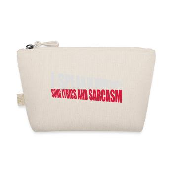 speak lyrics and sarcasm - Organic Pouch - nature - Front