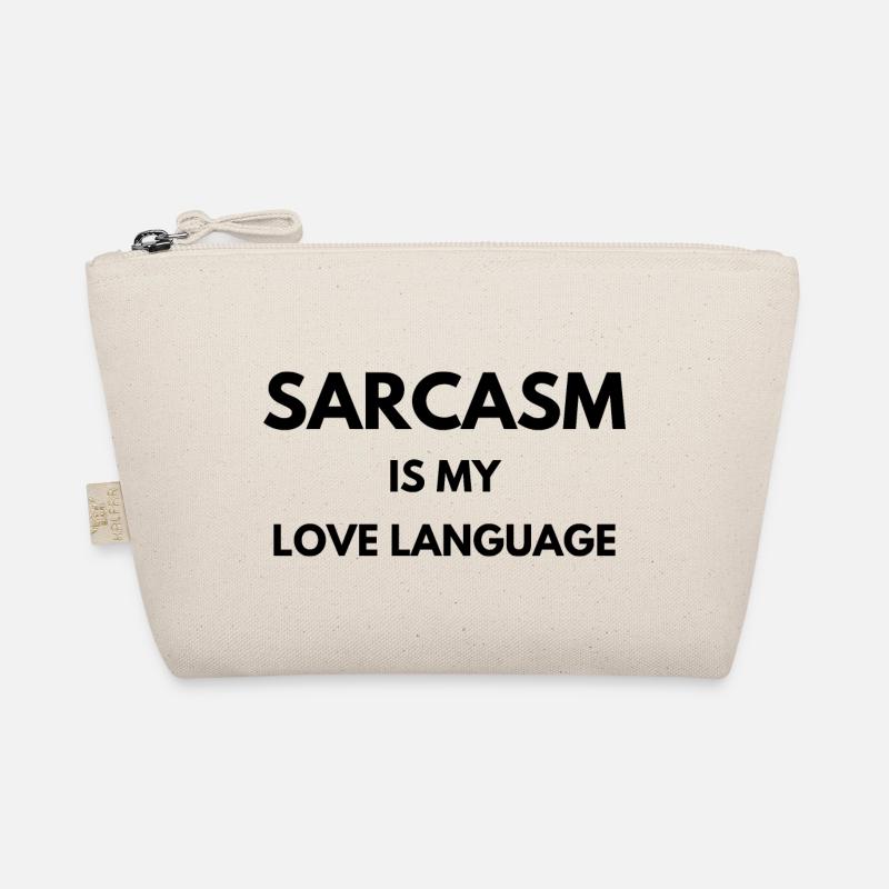 Sarcasm is my love language | Idée cadeau drôle Trousse biologique