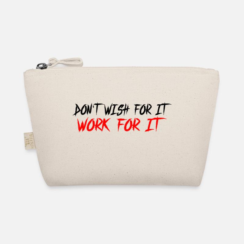 Don't wish for it-work for it - Bio-Täschchen - Natur