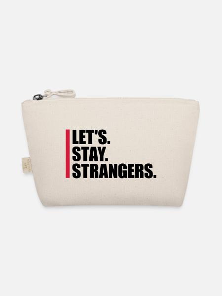 lets stay strangers quote - Organic Pouch - nature - Front
