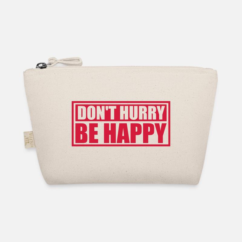 dont hurry be happy Bio-Täschchen