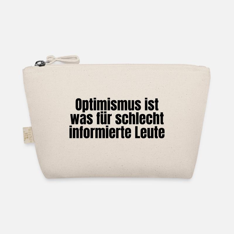 Lustiger ironischer Spruch - Optimismus Bio-Täschchen