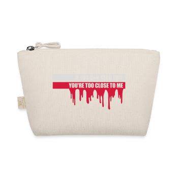 too close to me - Organic Pouch - nature - Front