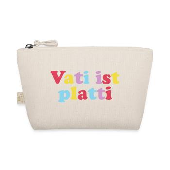 vati ist platti - Bio-Täschchen - Natur - Vorne