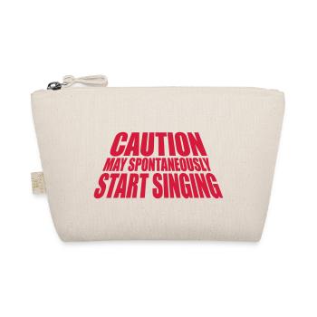may spontaneously start singing - Organic Pouch - nature - Front