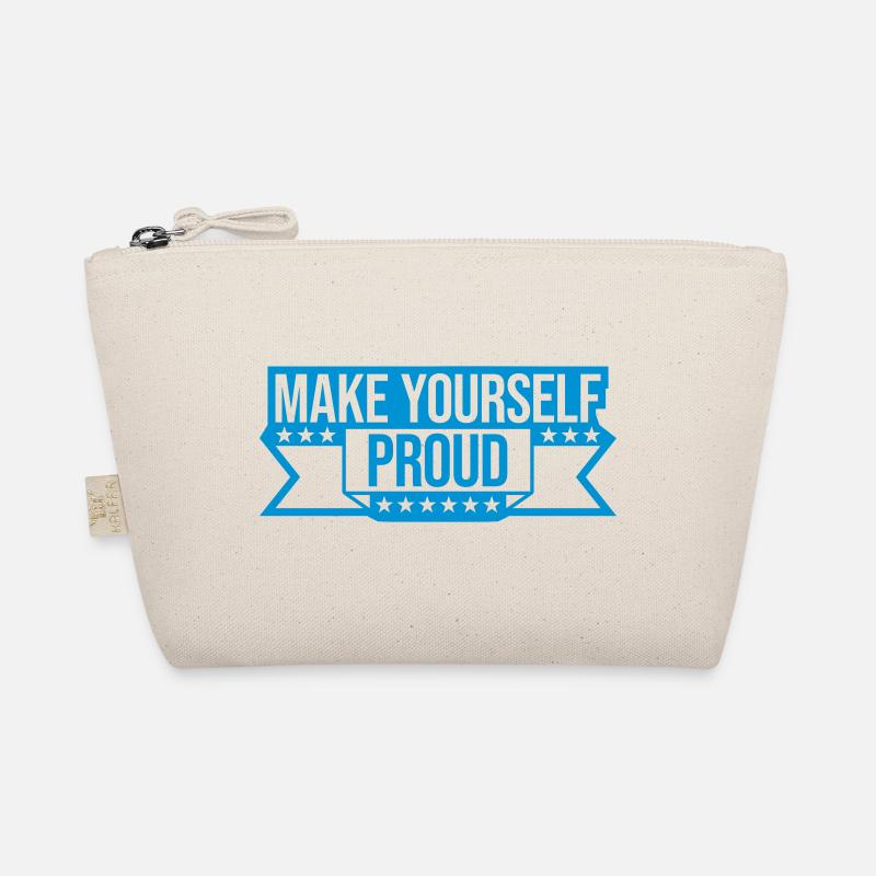 make yourself proud quote Organic Pouch