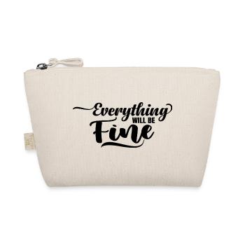 Everything will be Fine - Organic Pouch - nature - Front