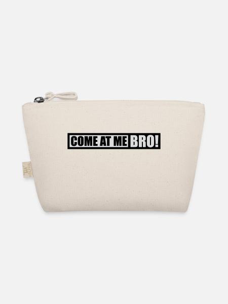 come at me bro - Bio-Täschchen - Natur - Vorne