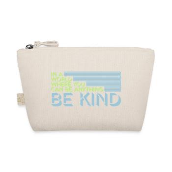 Vous pouvez être gentil - Trousse biologique - nature - Devant