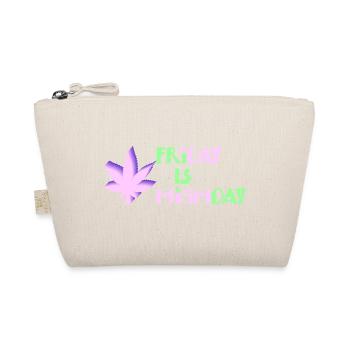 Friday is Highday with weed leaf - Organic Pouch - nature - Front