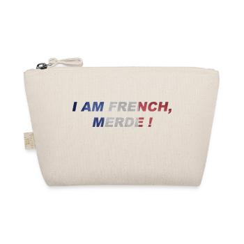 I am French merde ! - Trousse biologique - nature - Devant