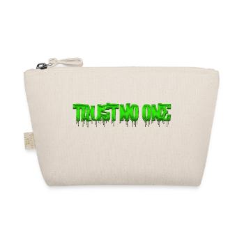 Trust no one inspirational love motivation vibes - Organic Pouch - nature - Front