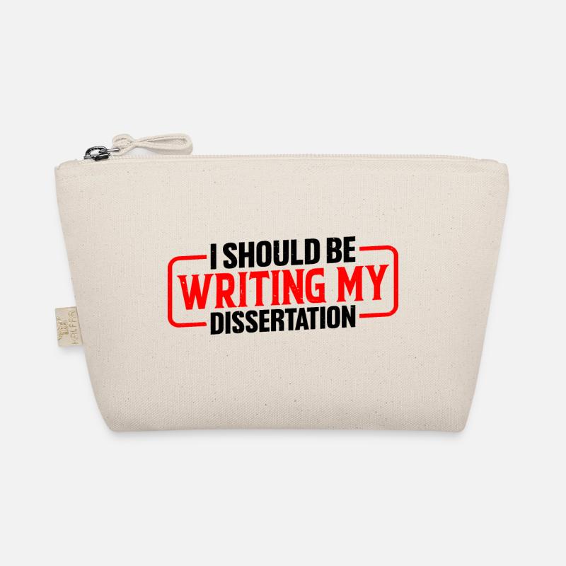 I Should Be Writing My Dissertation 9 Bio-Täschchen