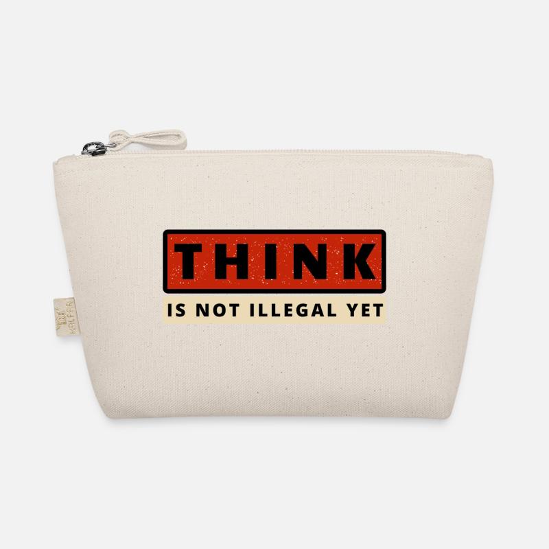 thik is not illegal yet Organic Pouch