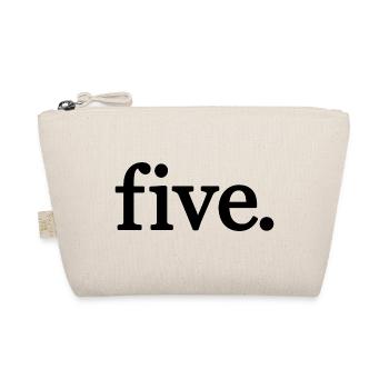 Five - 5 Years Old Birthday, 5 Year Anniversary - Organic Pouch - nature - Front